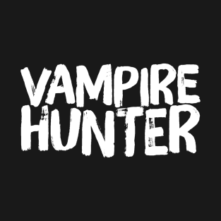 Vampire Hunter Slayer T-Shirt