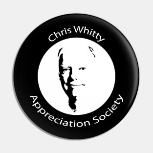 Chris Whitty Appreciation Society Pin