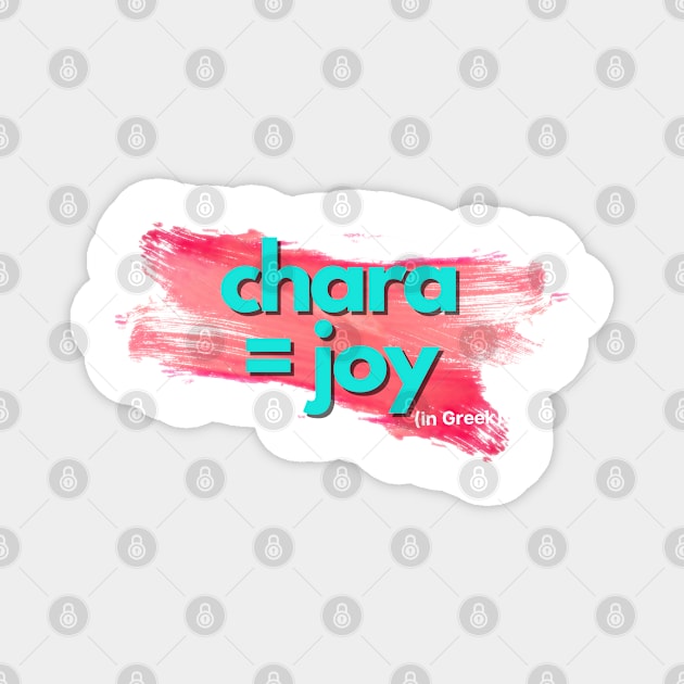 Chara = Joy Magnet by Positively Joy