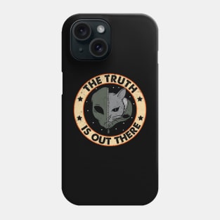 The Truth Is Out There Phone Case