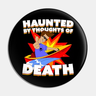 Haunted By My Thoughts Pin