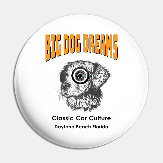 Daytona Beach Classic Car Culture Big Dog Dreams Pin by The Witness