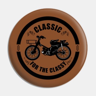 Classic For The Classy 01-A Pin