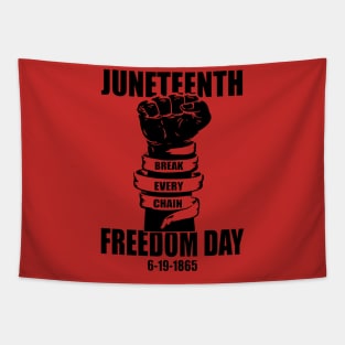 Juneteenth Break Every Chain Freedom Day Tapestry