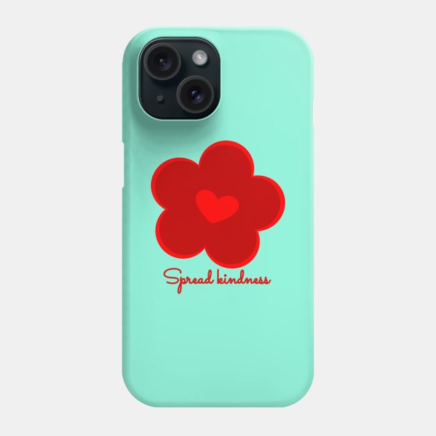 Spread kindness - red flower Phone Case by Funky Flower Girl