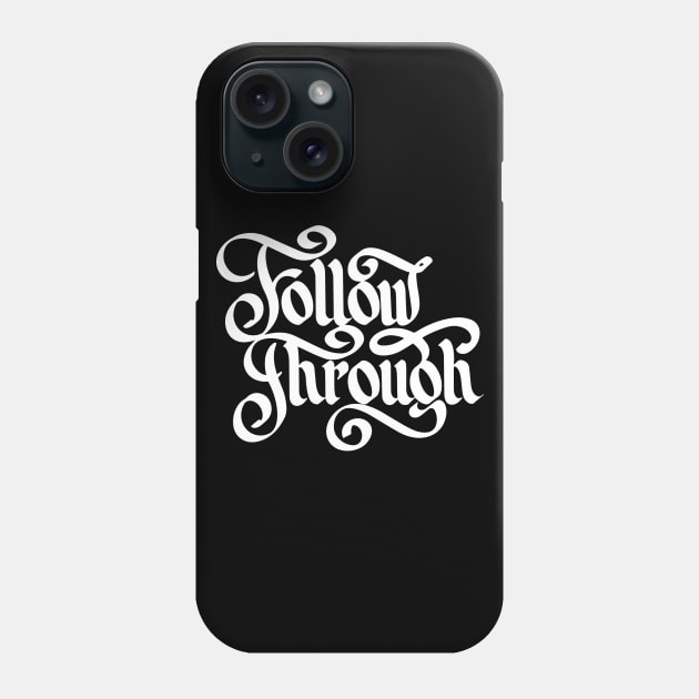 Follow Through Phone Case by Quynhhuong Nguyen