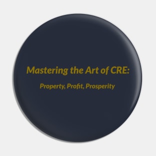 Mastering the Art of CRE: Property, Profit, Prosperity Commercial Real Estate Investing Pin