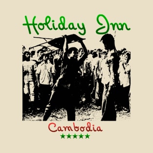 TRAGEDY HOLIDAY INN CAMBODIA T-Shirt