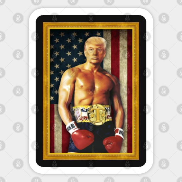 Trump Rocky (Parody) - Champion of the United States - Trump - Sticker