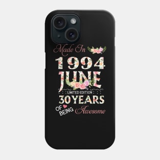 N461994 Flower June 1994 30 Years Of Being Awesome 30th Birthday for Women and Men Phone Case