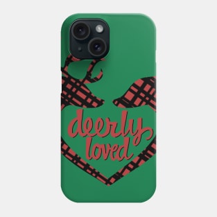 Deerly Loved Phone Case
