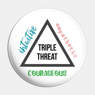 Triple Threat Pin