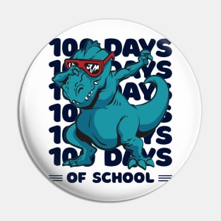 100 Days of school typography featuring a T-rex dino Dabbing #3 Pin