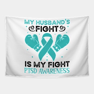 My Husbands Fight Is My Fight PTSD Awareness Tapestry