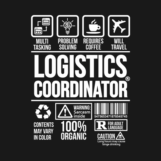 Logistics Coordinator T-shirt | Job Profession | #DW T-Shirt by DynamiteWear