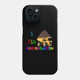 I Dig Kindergarten Yellow Truck Back to school design Phone Case