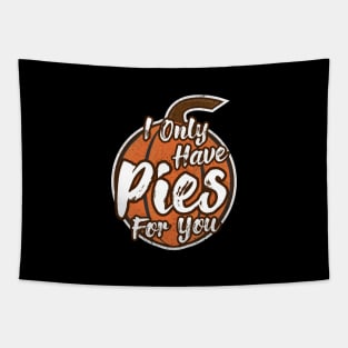 Pumpkin Puns - Only Have Pies For You Tapestry