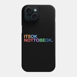 It's OK NOT To Be OK Phone Case