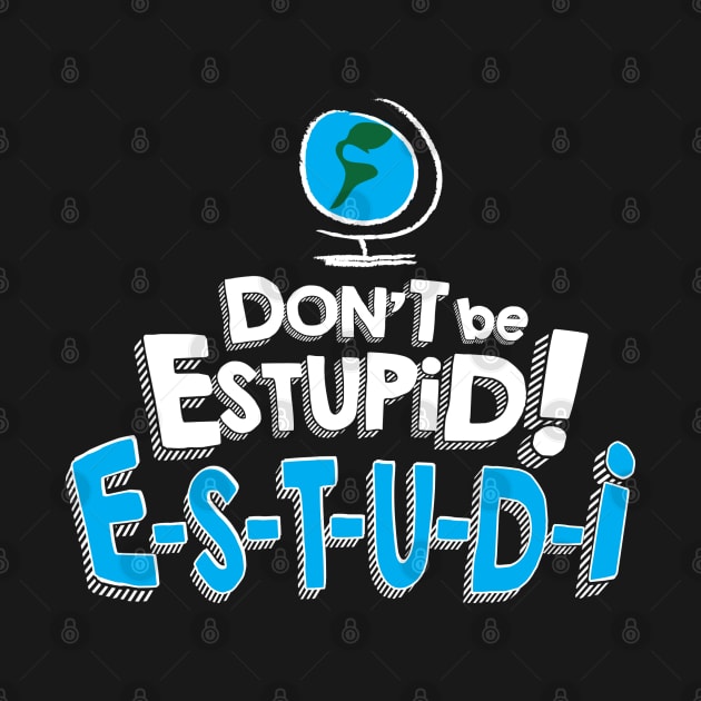 Don't Be Estupid! by RG Comedy