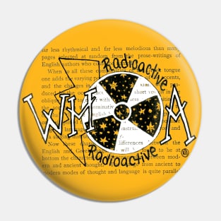 Radioactive Whoa Pin