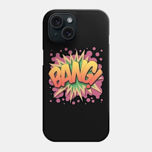 Bang! - Pop Art, Comic Book Style, Cartoon Text Burst. Phone Case