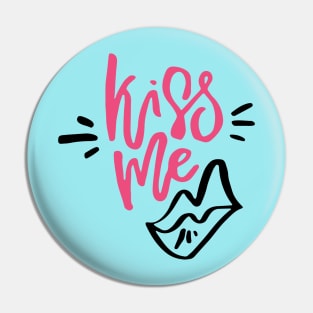 Kiss Me Pin