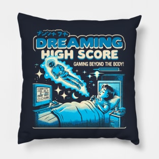 Dreaming High Score, Gaming beyond the boty! Pillow