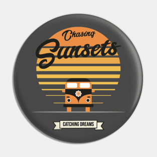 Chasing Sunsets, Catching Dreams Pin