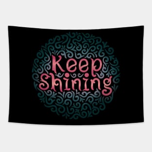 keep shining Tapestry