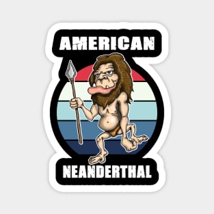 American Neanderthal Thinking Magnet