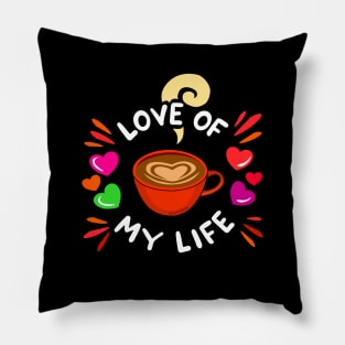 (for dark backgrounds) Coffee Is My Valentine Pillow