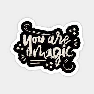 You are magic Magnet