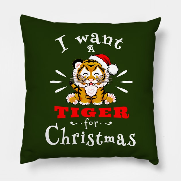 I want a tiger for Christmas / Year of the Tiger / New Year 2022 / Tiger 2022 Pillow by SafSafStore