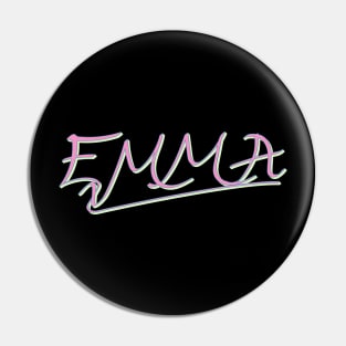 The Gift For Woman Whose Name Is Emma Pin