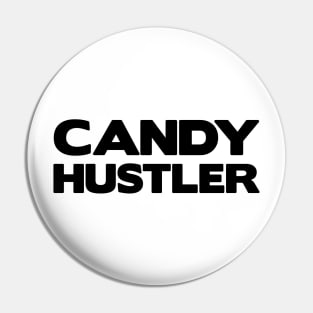 Funny Halloween Candy Hustler Typeface Print Pin