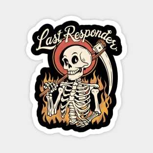 Last Responder Dark Humor Magnet