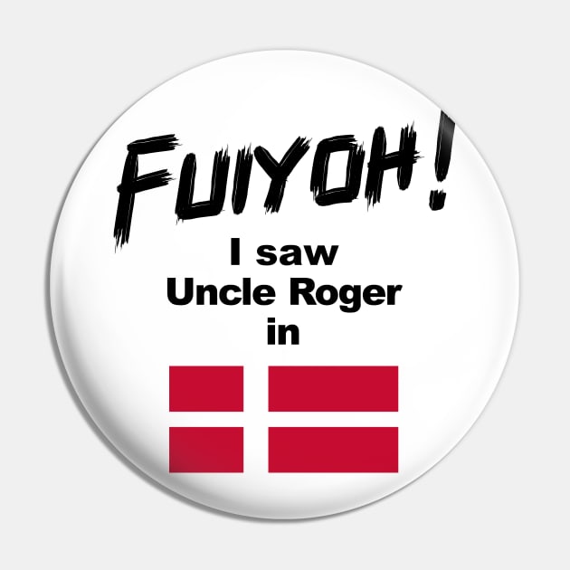 Uncle Roger World Tour - Fuiyoh - I saw Uncle Roger in Denmark Pin by kimbo11