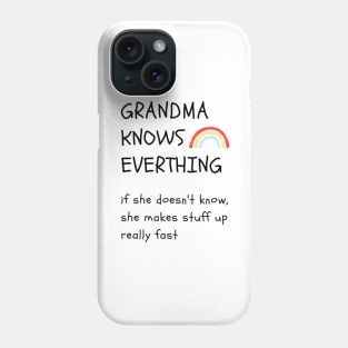 Grandma Knows Everything Tee, Grumpa | rainbow Phone Case