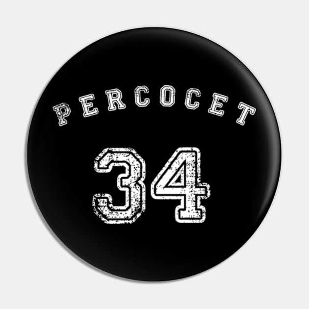 Percocet Sport Tee Pin by RadioGunk1