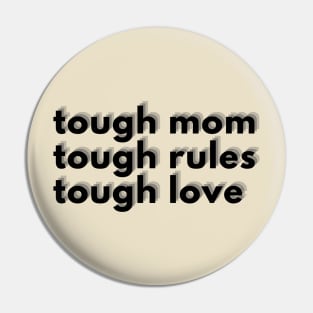 Tough Mom Pin