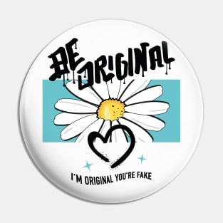 BE ORIGINAL Pin