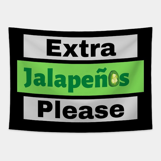 Extra Jalapenos Please Tapestry by Epic Hikes