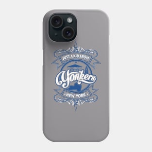 Jus a Kid from Yonkers, NY Phone Case