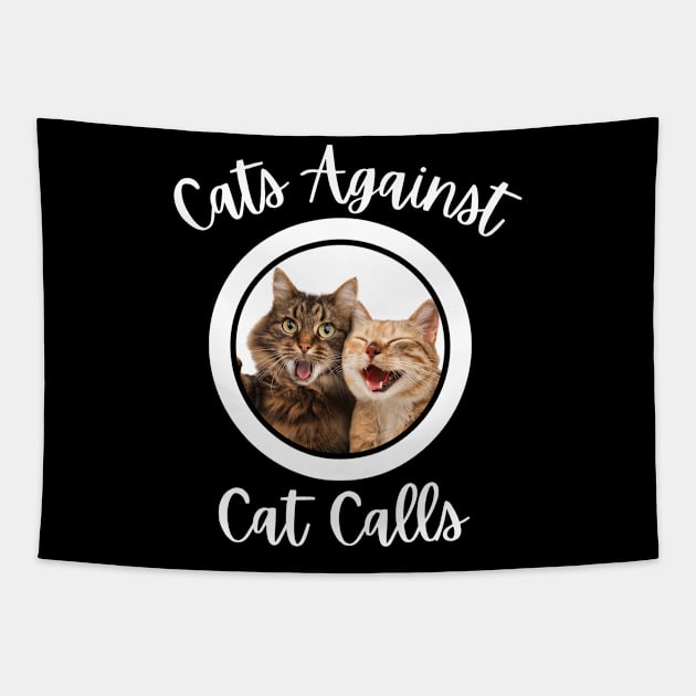 Cats against catcalls Tapestry by mkhriesat