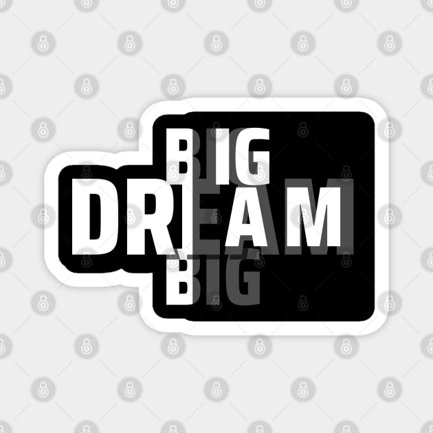 Big Dream Magnet by TigrArt