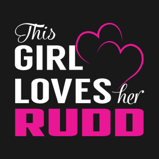 This Girl Loves Her RUDD T-Shirt