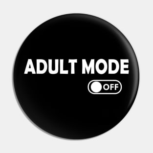 Adult Mode Off Pin