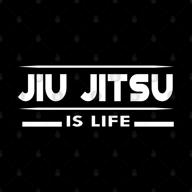 Jiu Jitsu is life by KC Happy Shop