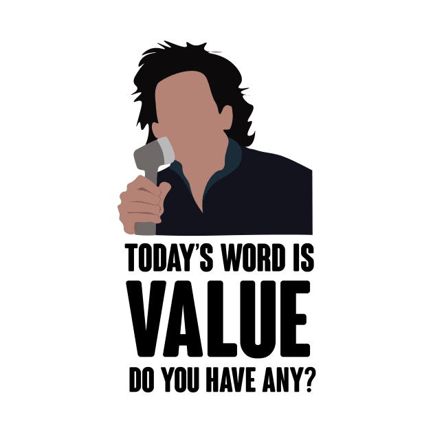 Today's word is value. do you have any? by calliew1217