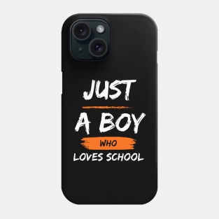 Just a boy who loves school Phone Case